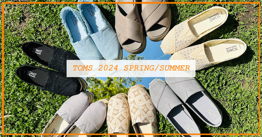 TOMS 2024 Spring/Summer