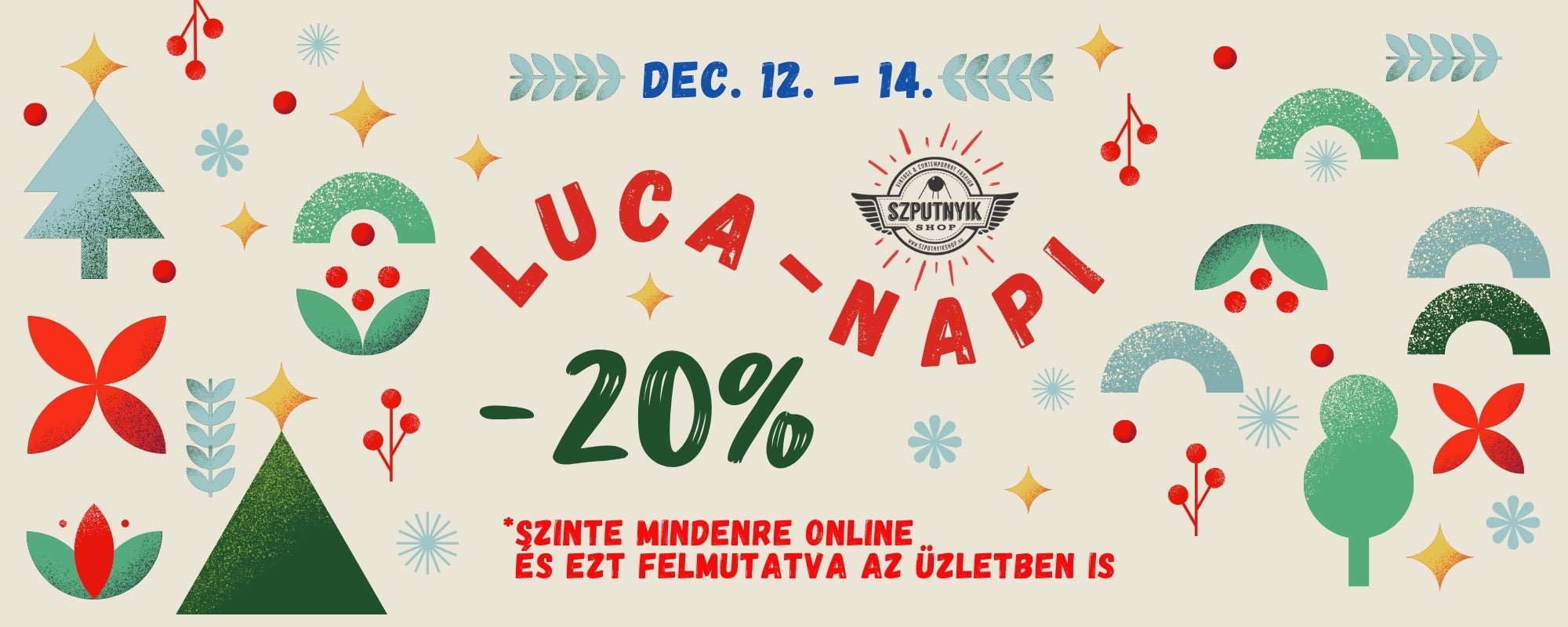 Luca-napi Varázsakció – December 12–14 között -20% kedvezmény a boltba ...
