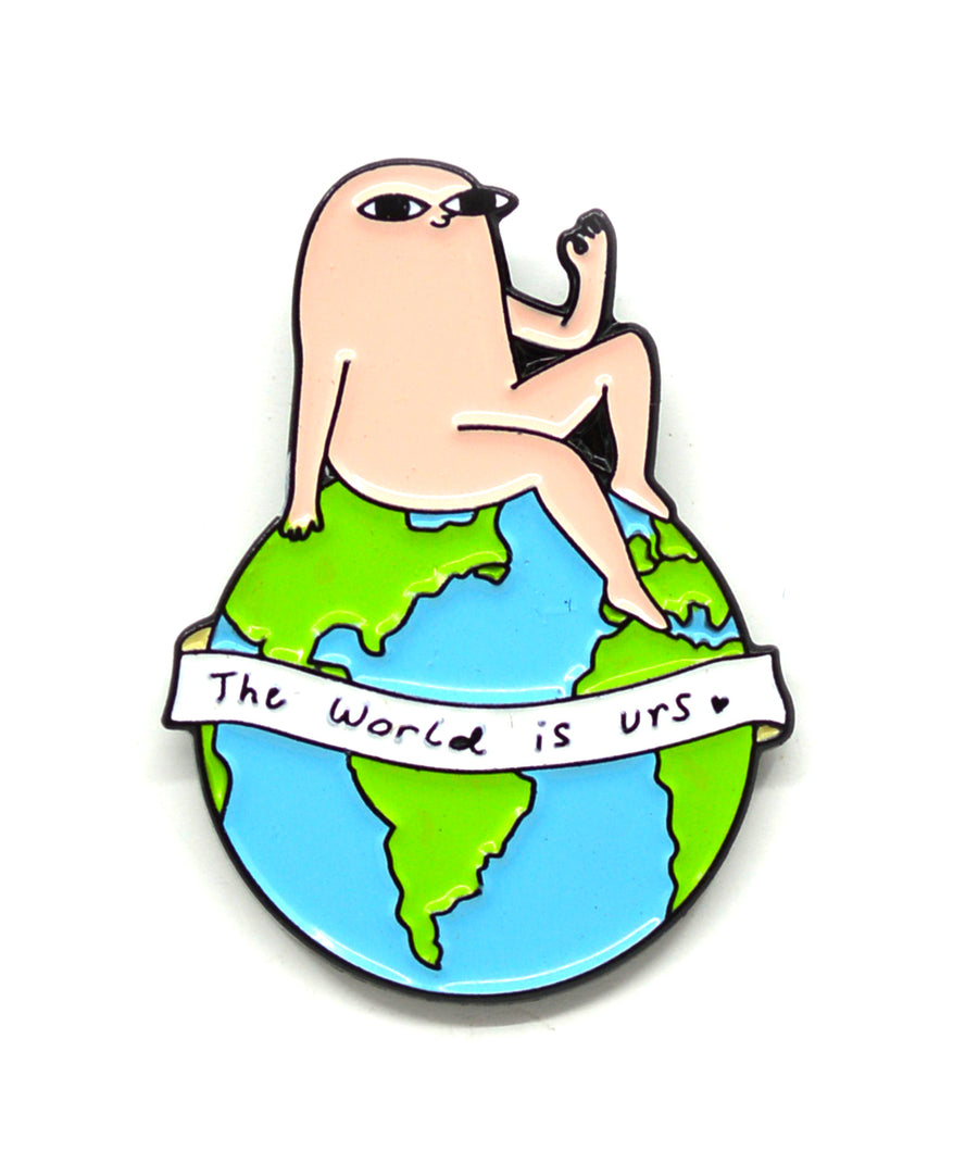 Pin - The World is urs