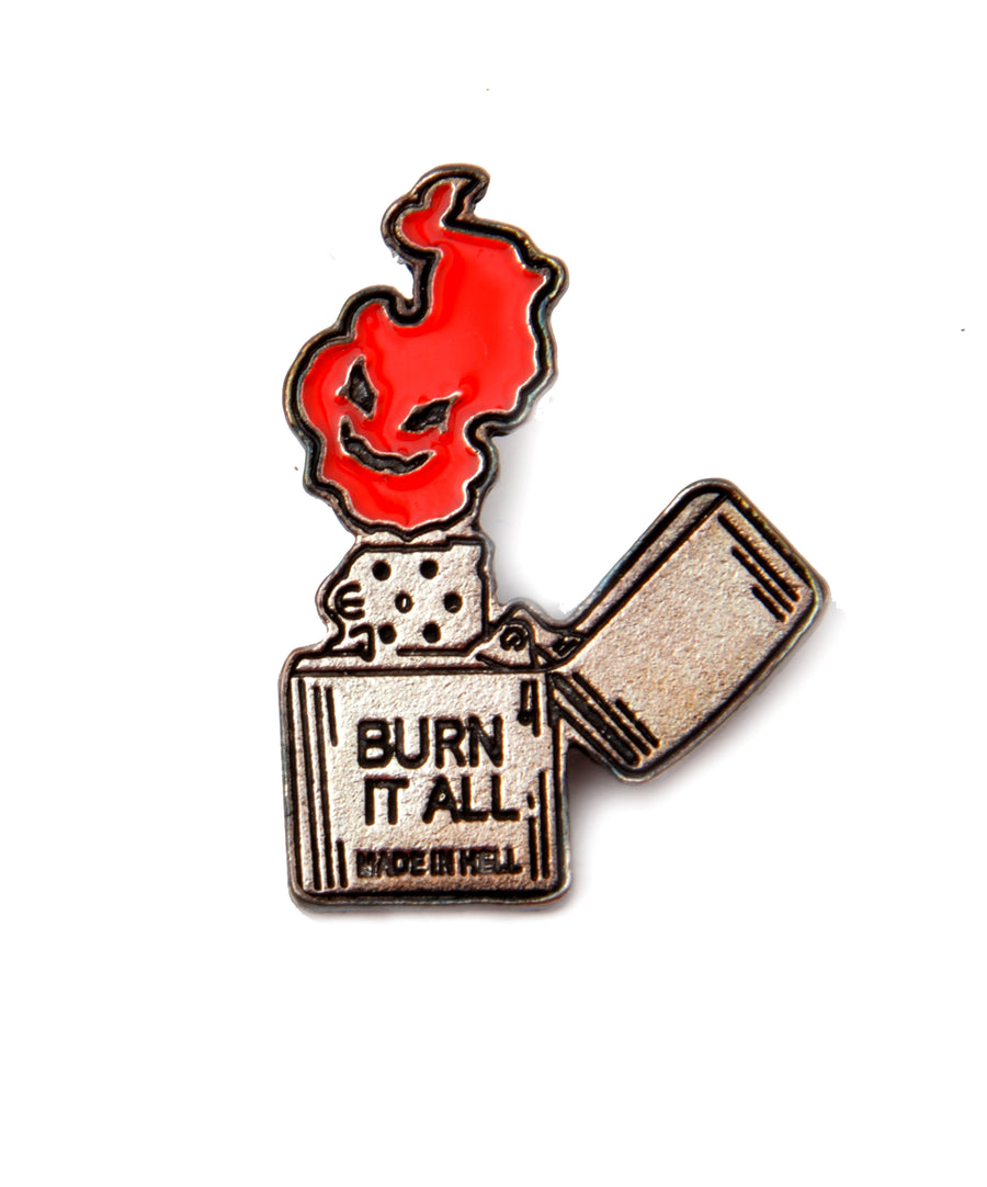 Pin - Burn It All